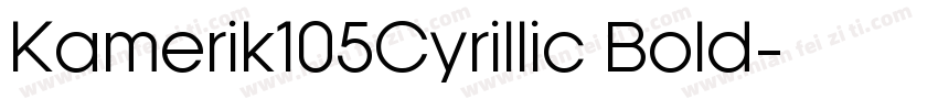 Kamerik105Cyrillic Bold字体转换